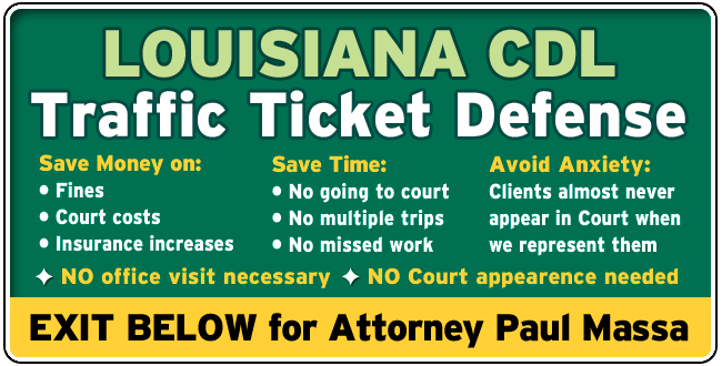 New Orleans CDL Speeding and Traffic Ticket Lawyer/Attorney Paul M. Massa | FREE Consultation