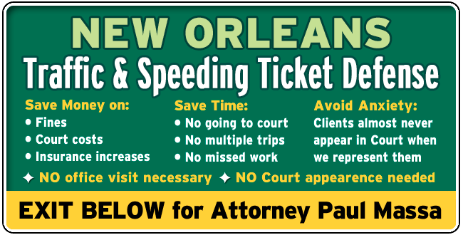 New Orleans Traffic Ticket Lawyer/Attorney Paul M. Massa | FREE Consultation