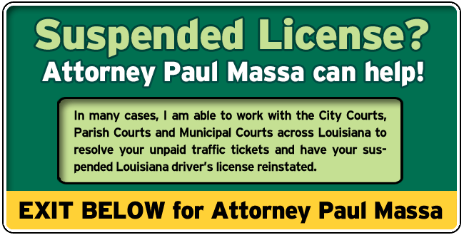 New Orleans Driver’s License Suspension Lawyer/Attorney Paul M. Massa | FREE Consultation