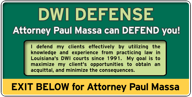 New Orleans, Louisiana DWI Lawyer Paul M. Massa Graphic 1
